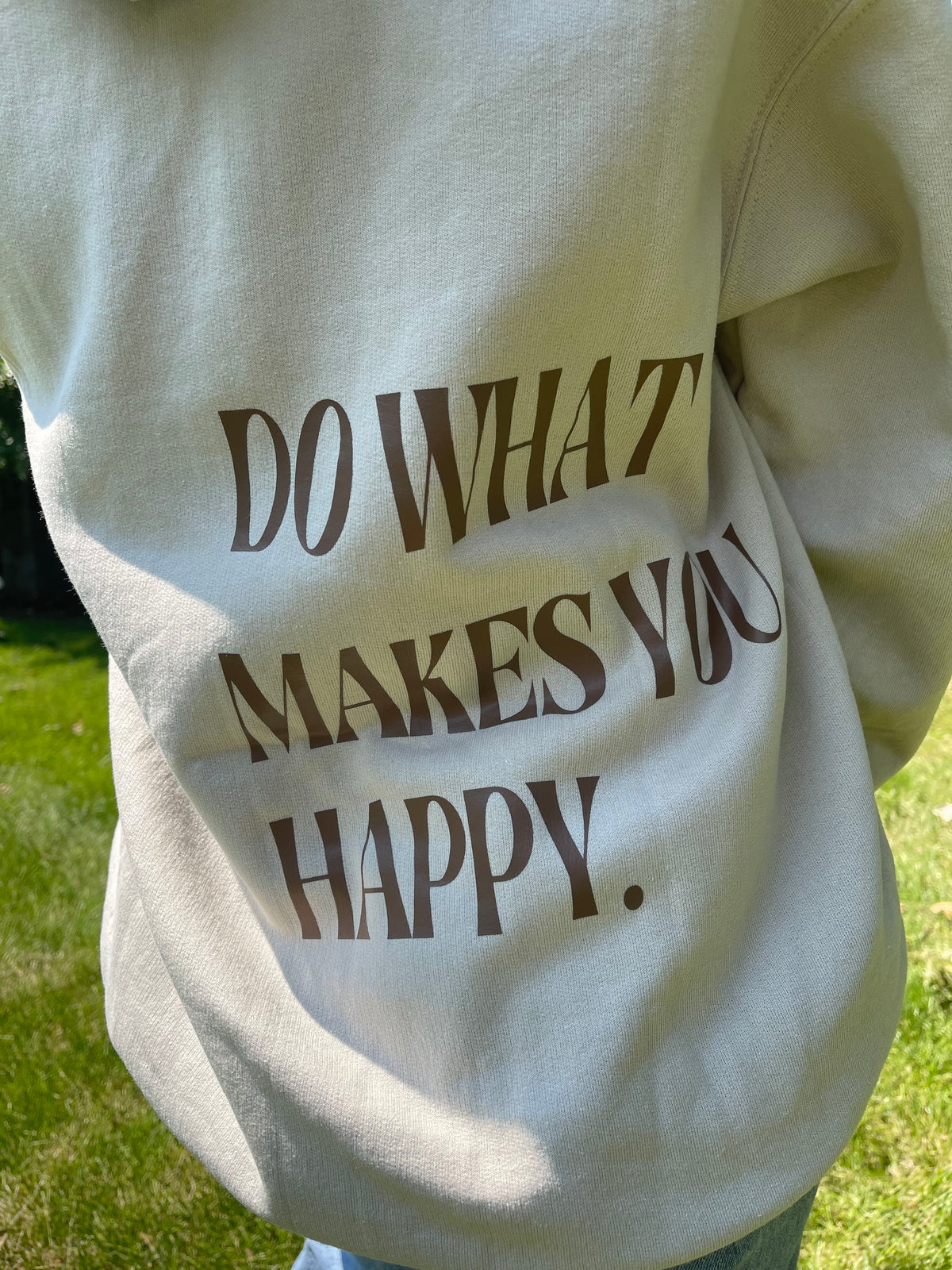 Be U Babes Hoodie- Do What Makes You Happy